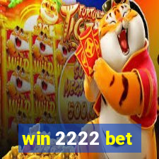 win 2222 bet